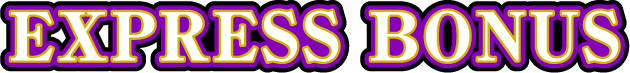 EXPRESS BONUS
